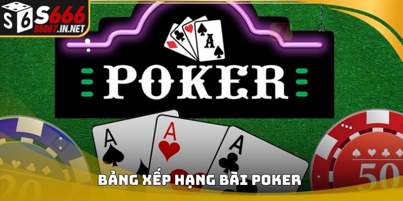Bảng xếp hạng bài trong Hướng dẫn chơi poker