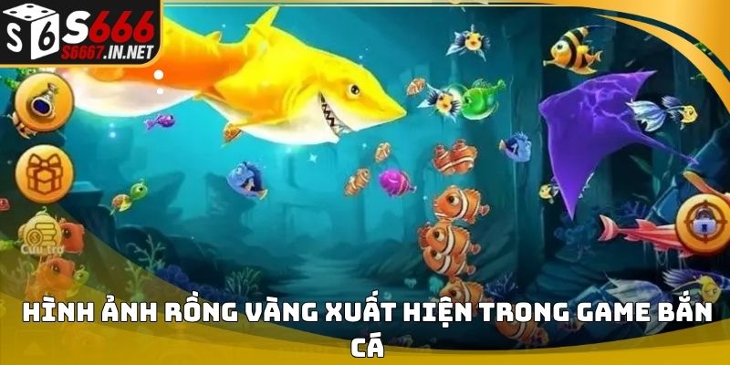 Hình ảnh rồng vàng xuất hiện trong game bắn cá