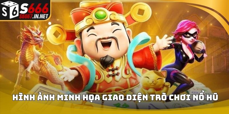 Hình ảnh minh họa giao diện trò chơi nổ hũ