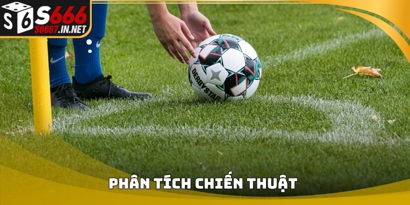 Phân tích chiến thuật trong Cách bắt kèo phạt góc