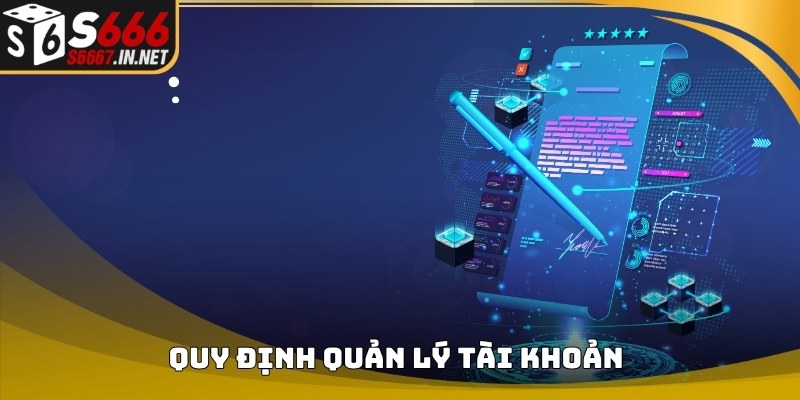 Quy định quản lý tài khoản trong Điều khoản và điều kiện