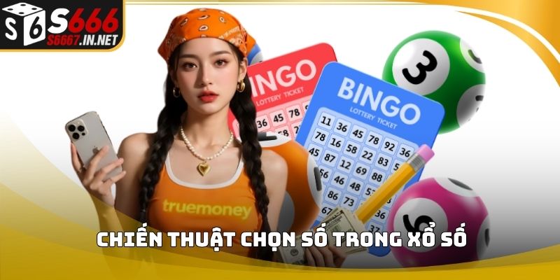 Chiến thuật chọn số trong xổ số