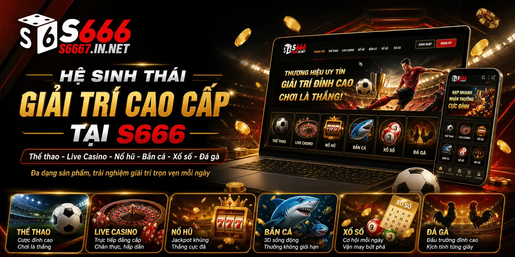 Alt: Hệ sinh thái giải trí S666 nổi bật với thể thao, live casino, nổ hũ, bắn cá, xổ số và đá gà trực tiếp.